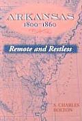 Arkansas, 1800-1860: Remote and Restless