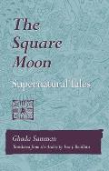 Square Moon Supernatural Tales