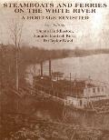 Steamboats and Ferries on the White River: A Heritage Revisited