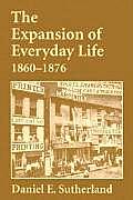 Expansion of Everyday Life, 1860-1876