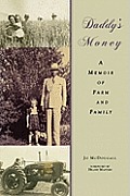 Daddy's Money: A Memoir of Farm and Family