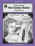 A Guide for Using the Golden Goblet in the Classroom