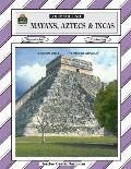Mayans, Aztecs & Incas