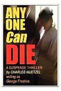Any One Can Die
