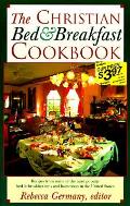 Christian Bed & Breakfast Cookbook