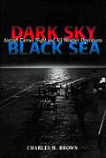 Dark Sky Black Sea Aircraft Carrier Night & All Weather Operations