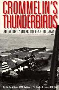 Crommelins Thunderbirds Air Group 12 Strikes the Heart of Japan