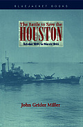 Battle to Save the Houston October 1944 to March 1945
