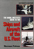 Naval Institute Guide to the Ships & Aircraft of the US Fleet 16th Edition