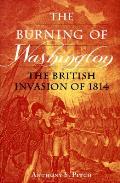 Burning of Washington The British Invasion of 1814