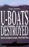 U Boats Destroyed German Submarine Losses in the World Wars