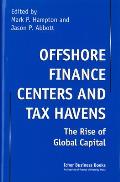 Offshore Finance Centers and Tax Havens: The Rise of Global Capital
