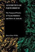 Aesthetics of Equilibrium: The Vanguard Poetics of Vicente Huidobro and Mario de Andrade
