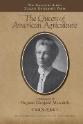 Queen of American Agriculture: A Biography of Virginia Claypool Meredith
