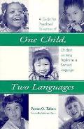 One Child Two Languages A Guide For Prescho