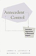 Antecedent Control Innovative Approaches