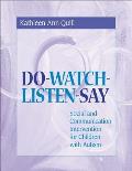Do Watch Listen Say Social & Communication Intervention for Children with Autism