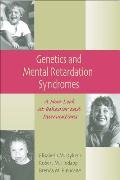Genetics and Mental Retardation Syndromes: A New Look at Behavior and Interventions