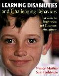 Learning Disabilities and Challenging Behaviors: A Guide to Intervention and Classroom Management