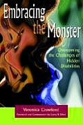 Embracing the Monster Overcoming the Challenges of Hidden Disabilities