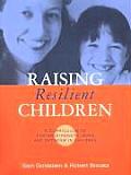 Raising Resilient Children A Curriculum to Foster Strength Hope & Optimism in Children