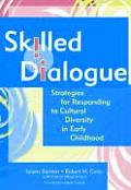 Skilled Dialogue Strategies for Responding to Cultural Diversity in Early Childhood