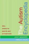 Autism Encyclopedia 500 Entries for Parents & Professionals