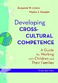 Developing Cross Cultural Competence A Guide for Working with Children & Their Families
