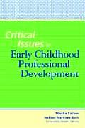 Critical Issues in Early Childhood Professional Development