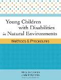 Young Children with Disabilities in Natural Environments Methods & Procedures