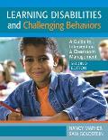 Learning Disabilities and Challenging Behavior: A Guide to Intervention and Classroom Management
