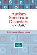 Autism Spectrum Disorders and Aac