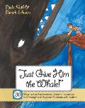 Just Give Him the Whale 20 Ways to Use Fascinations Areas of Expertise & Strengths to Support Students with Autism