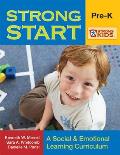 Strong Start: Pre-K: A Social & Emotional Learning Curriculum [With CDROM]