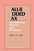 Value-Added Tax: International Practice & Problems