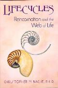 Lifecycles Reincarnation & The Web Of Li