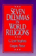 Seven Dilemmas In World Religions