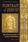 Portrait of Jesus The Illustrated Story of the Shroud of Turin