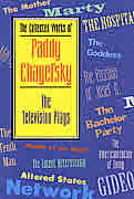 The Collected Works of Paddy Chayefsky: The Television Plays