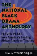 The National Black Drama Anthology: Eleven Plays from America's Leading African-American Theaters