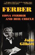 Ferber: Edna Ferber and Her Circle