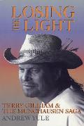 Losing the Light Terry Gilliam & the Munchausen Saga