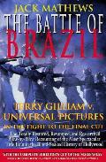 Battle of Brazil Terry Gilliam V Universal Pictures in the Fight to the Final Cut
