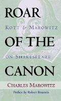 Roar of the Canon Kott & Marowitz on Shakespeare