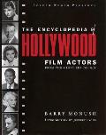 The Encyclopedia of Hollywood Film Actors: From the Silent Era to 1965