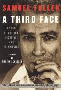 Third Face My Tale of Writing Fighting & Filmmaking