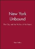 New York Unbound: The City and Politics of the Future