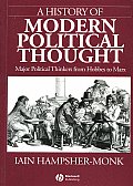 A History of Modern Political Thought: Major Political Thinkers from Hobbes to Marx