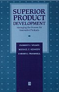 Superior Product Development: Managing the Process for Innovative Products