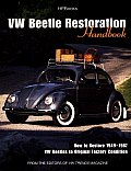 VW Beetle Restoration Handbook How to Restore 1949 1967 VW Beetles to Original Factory Condition